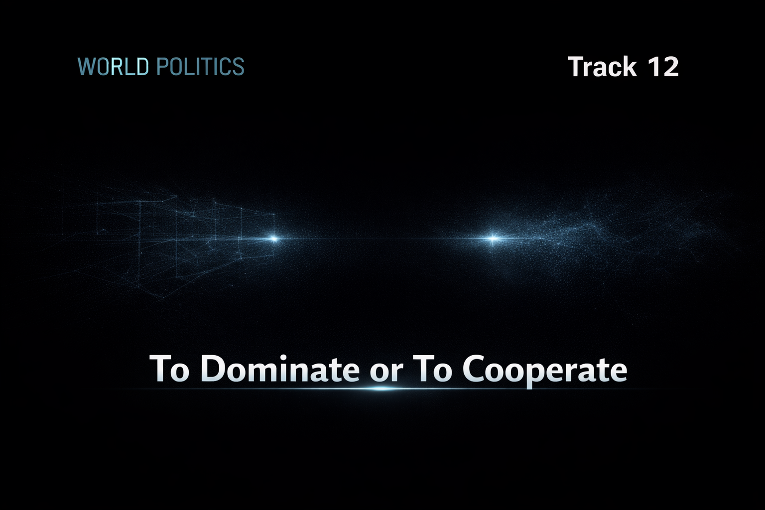 To Dominate or To Cooperate