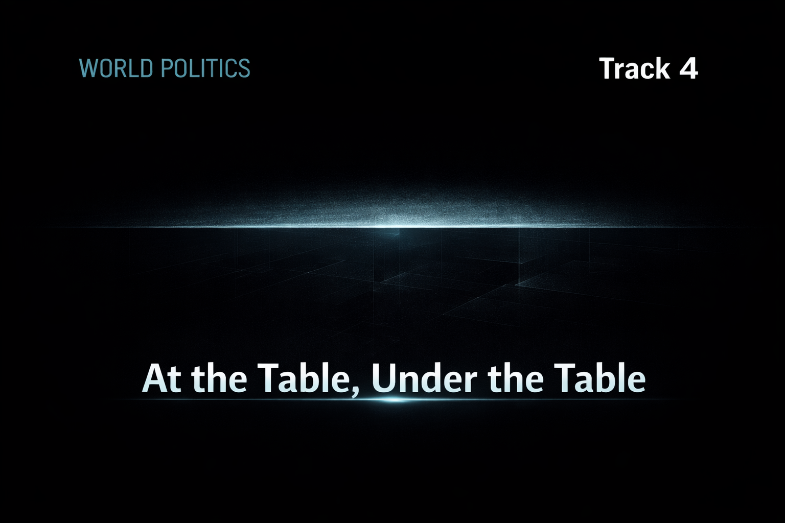 At the Table, Under the Table